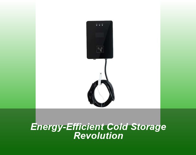 Energy-Efficient Cold Storage Revolution